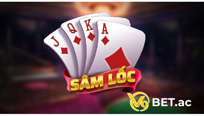 Hướng dẫn cách chơi Sâm Lốc tại V9bet