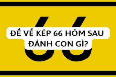 Đề về 66 mai đánh lô gì? Cách soi cầu đề về 66 hiệu quả nhất